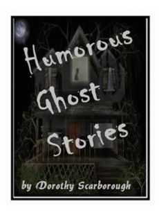 Humorous Ghost Stories