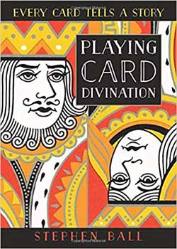 Playing Card Divination by Stephen Ball