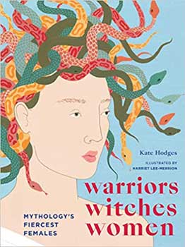 Warriors Witches Women (hc) by Kate Hodges