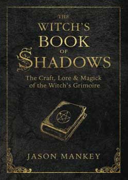 Witch's Book of Shadows by Jason Mankey